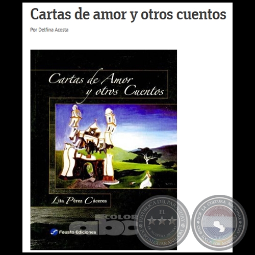 CARTAS DE AMOR Y OTROS CUENTOS - Por DELFINA ACOSTA - Domingo, 08 de Agosto de 2010